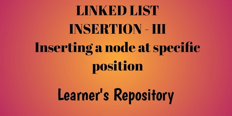 insert-a-node-at-a-specific-position-in-a-linked-list-c