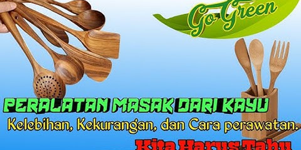 Kelebihan Mengolah Makanan Menggunakan Peralatan Tradisional