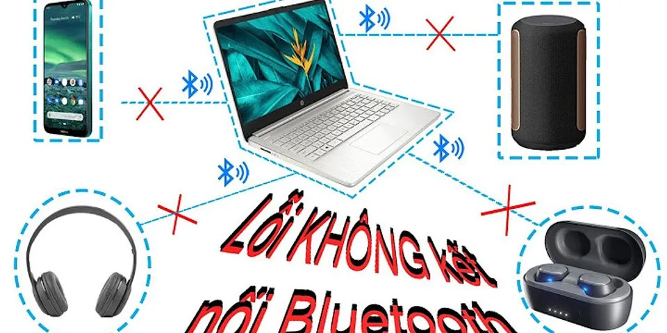 Không bắt được Bluetooth trên laptop