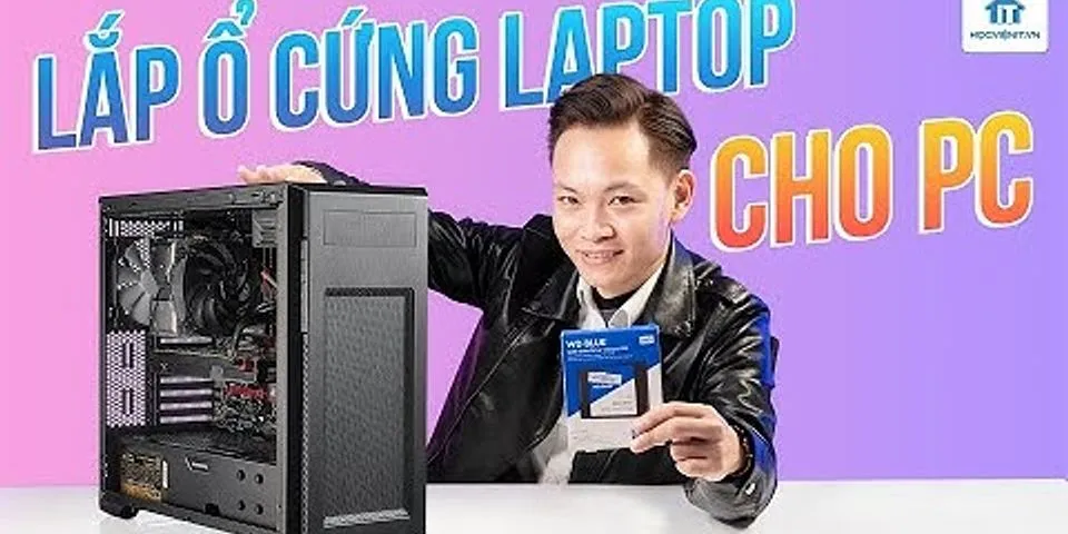 Lắp ổ cứng PC vào laptop