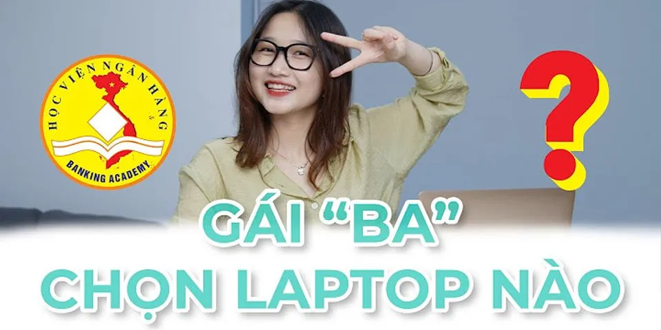 Laptop cho kinh doanh online