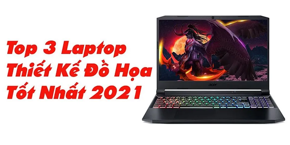 Laptop Dell đồ họa 2021