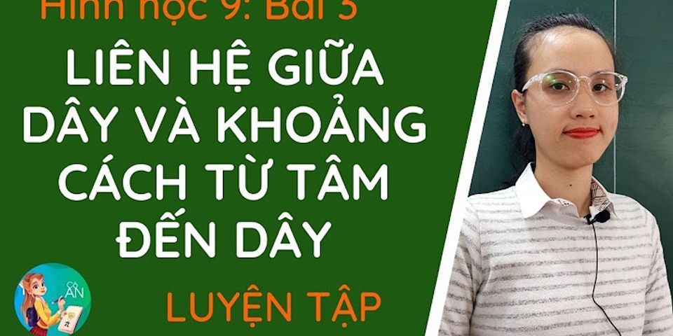 Liên hệ giữa dây và khoảng cách từ tâm đến dây sách bài tập