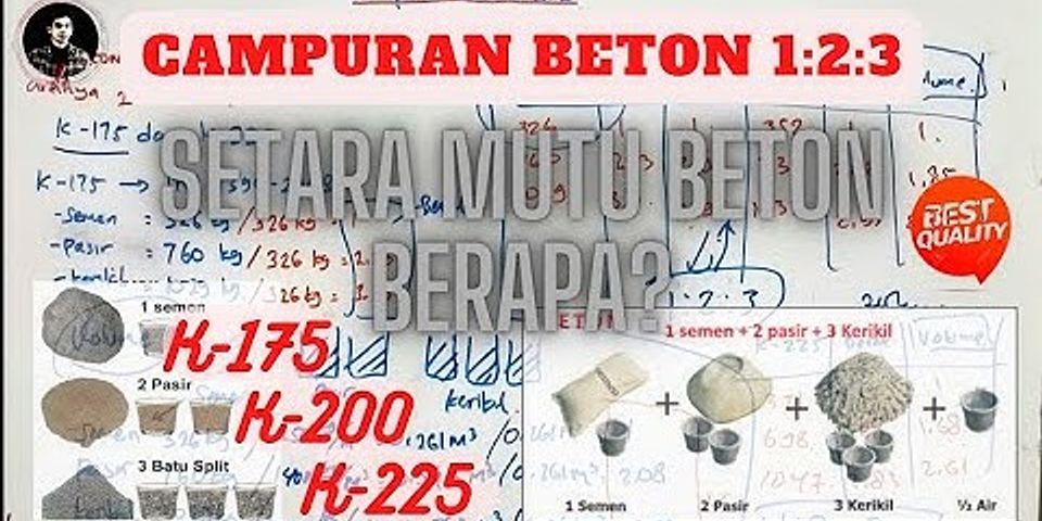 Macam Macam Perbandingan Campuran Beton