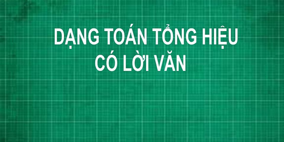 Mẹ hơn con 32 tuổi cách đây 2 năm tổng số tuổi của hai mẹ con la 46 tuổi tính tuổi của mẹ hiện nay