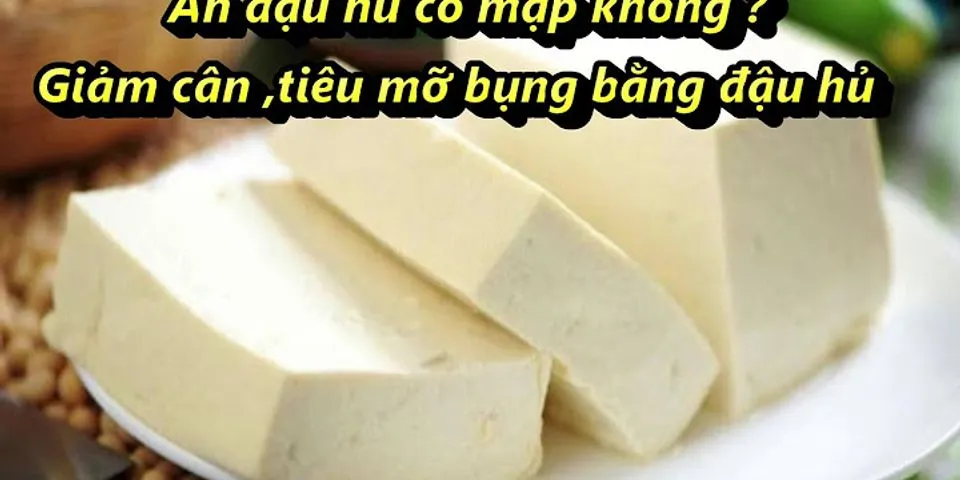 Một miếng đậu phụ rán bao nhiêu calo