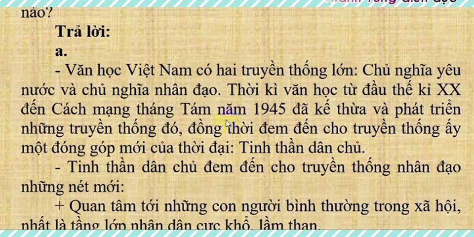 Nội dung tư tưởng của văn học Việt Nam từ the kỉ 20 đến trước cách mạng tháng Tám năm 1945