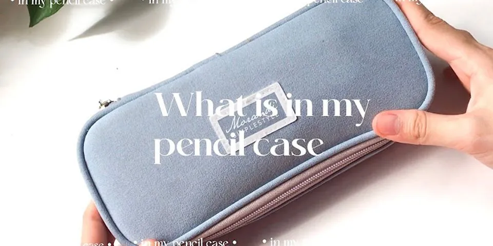 Pencil case là gì