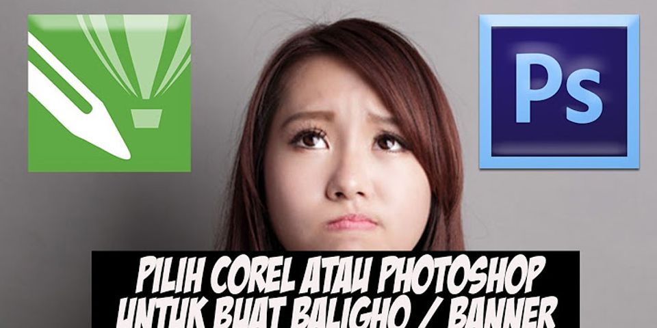 Perbandingan Coreldraw Dan Photoshop