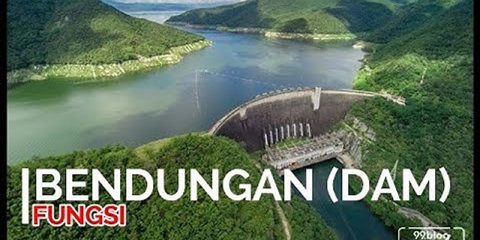 Perbandingan Waduk Dan Bendungan