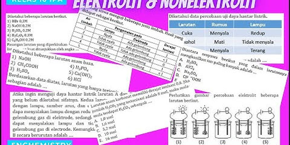 Perbedaan Antara Elektrolit Kuat Dan Elektrolit Lemah Ditinjau Dari