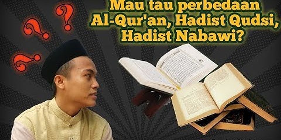 Perbedaan Hadits Qudsi Dan Alquran