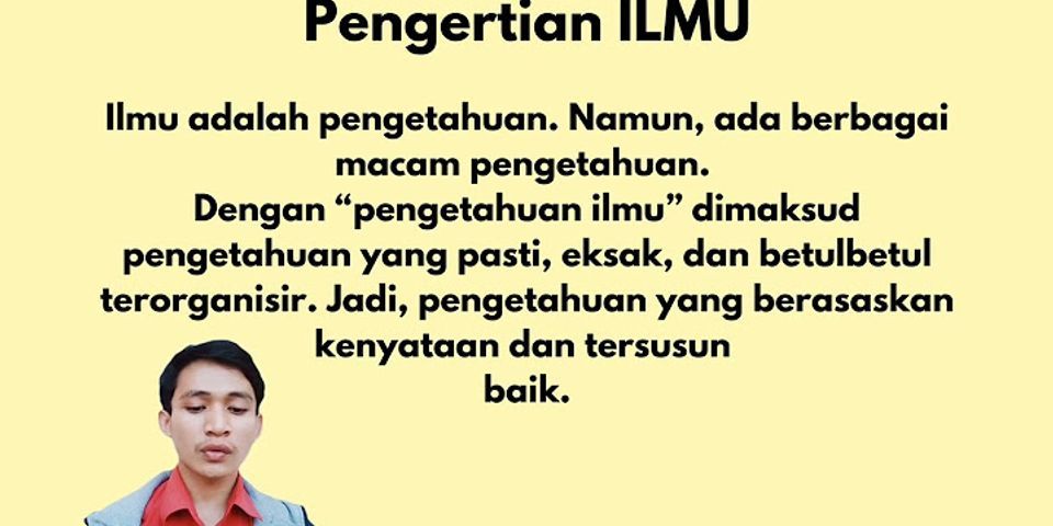 Apa Perbedaan Ilmu Dan Pengetahuan Serta Contohnya