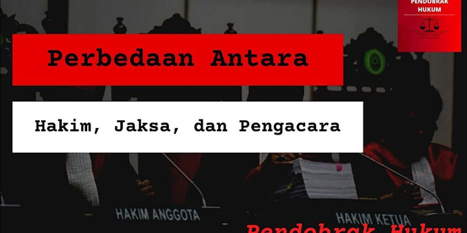 Perbedaan Kejaksaan Agung Dan Mahkamah Agung