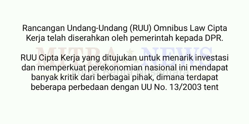 Perbedaan Ruu Cipta Kerja Dan Uu Ketenagakerjaan