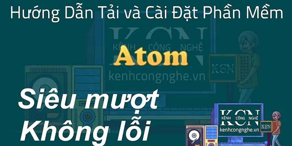 Phần mềm Atom là gì