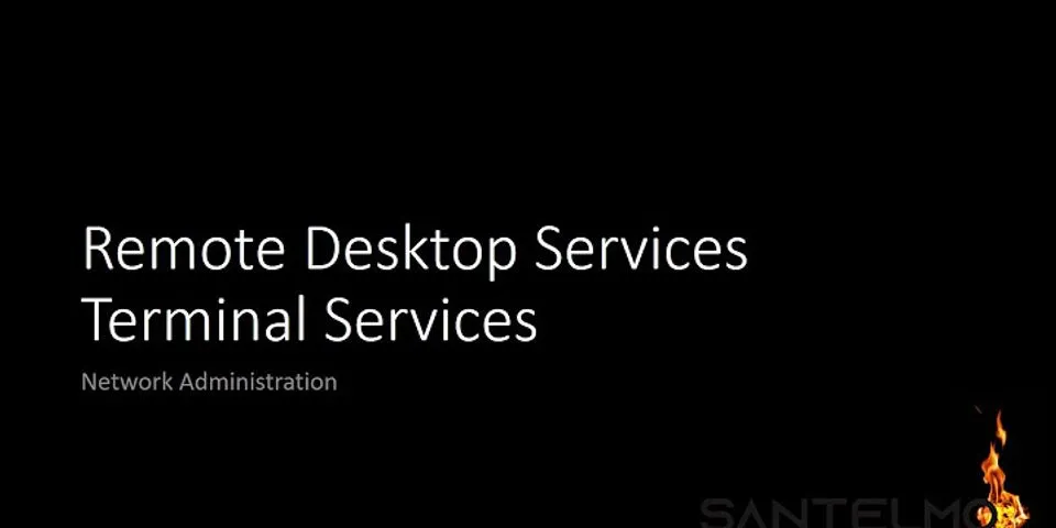 Remote Desktop Services you are currently logged on as local administrator