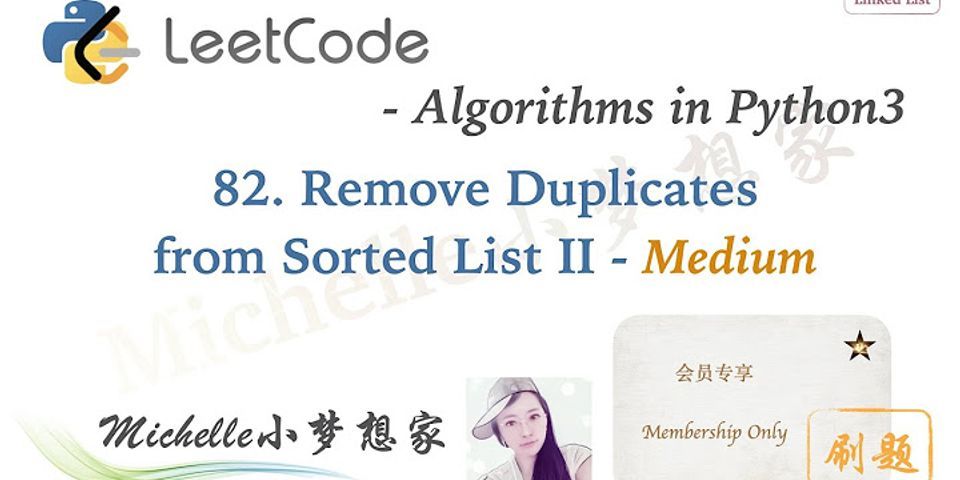 Remove duplicates from sorted list - leetcode python