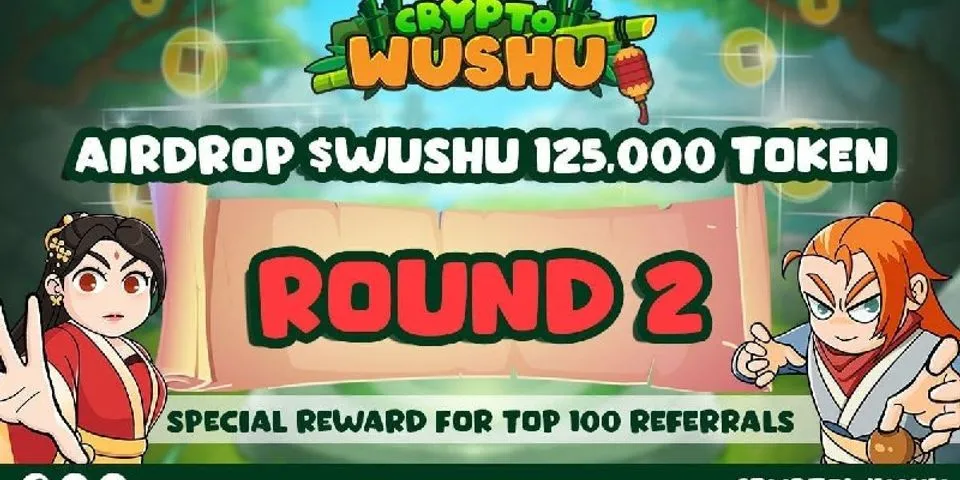 round2 airdrop: cryptowushu  phần thưởng: 120 wushu (~ $ 5) tin tức: