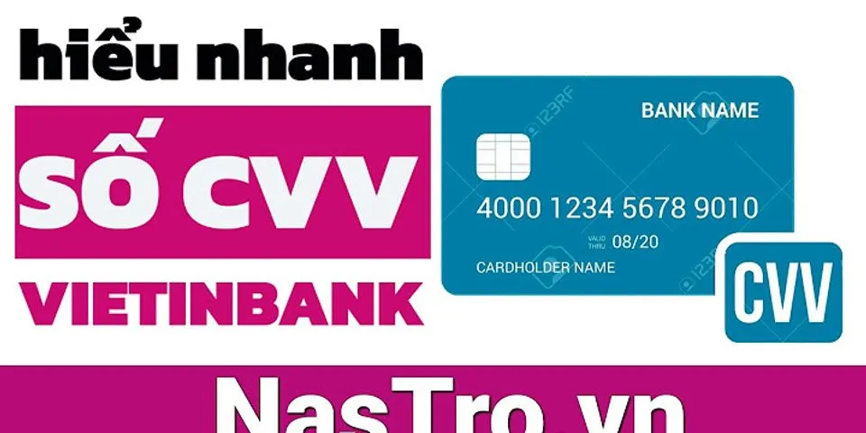 Số CVV trên thẻ Vietcombank ở đâu