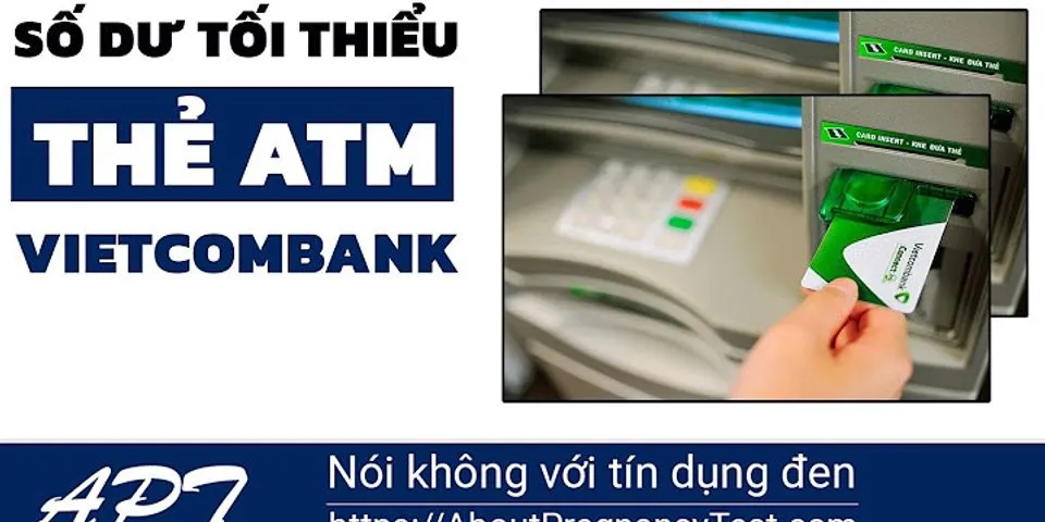 Số dư bình quân hàng tháng Vietcombank là gì