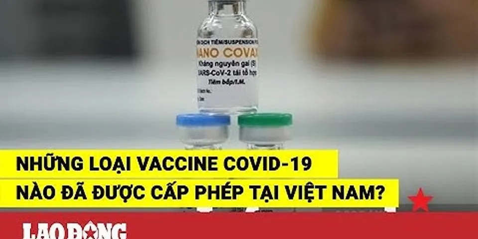 So sánh các loại vaccine covid tại việt nam