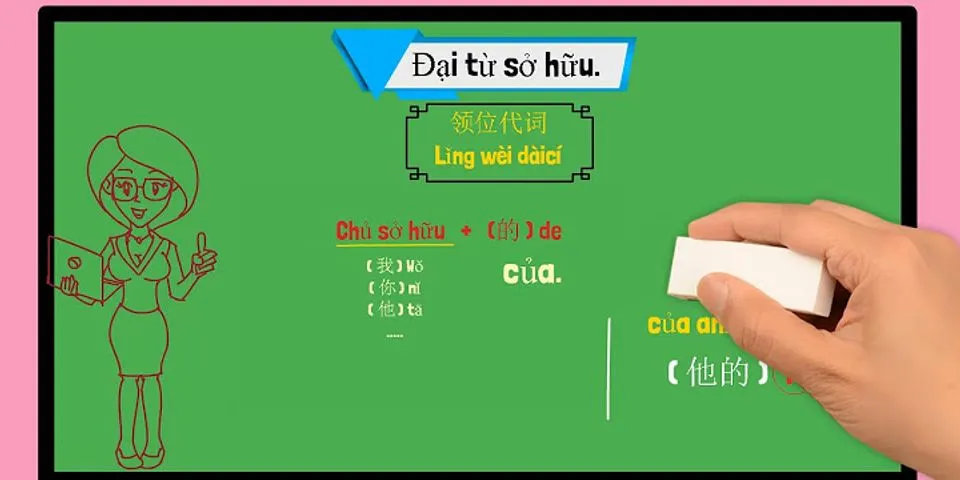 So sánh đại từ nhân xưng trong tiếng Việt và tiếng Trung