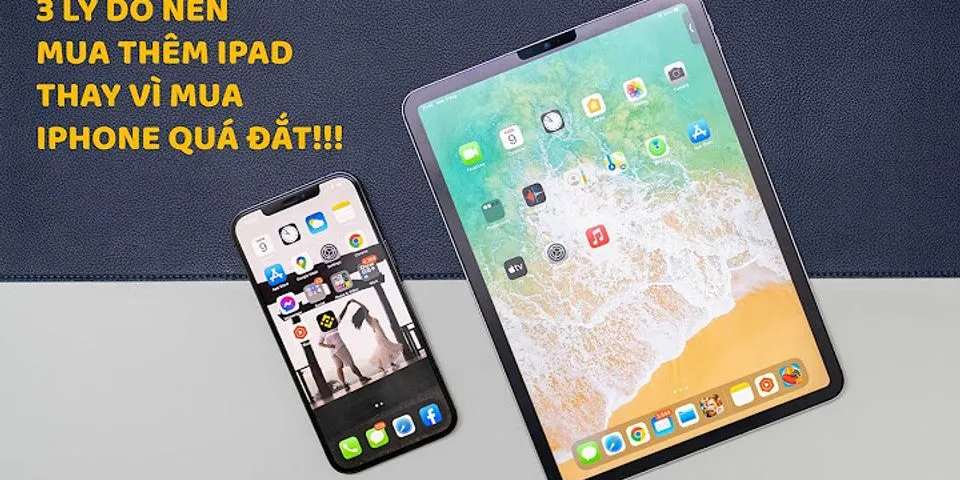 So sánh iPad và điện thoại