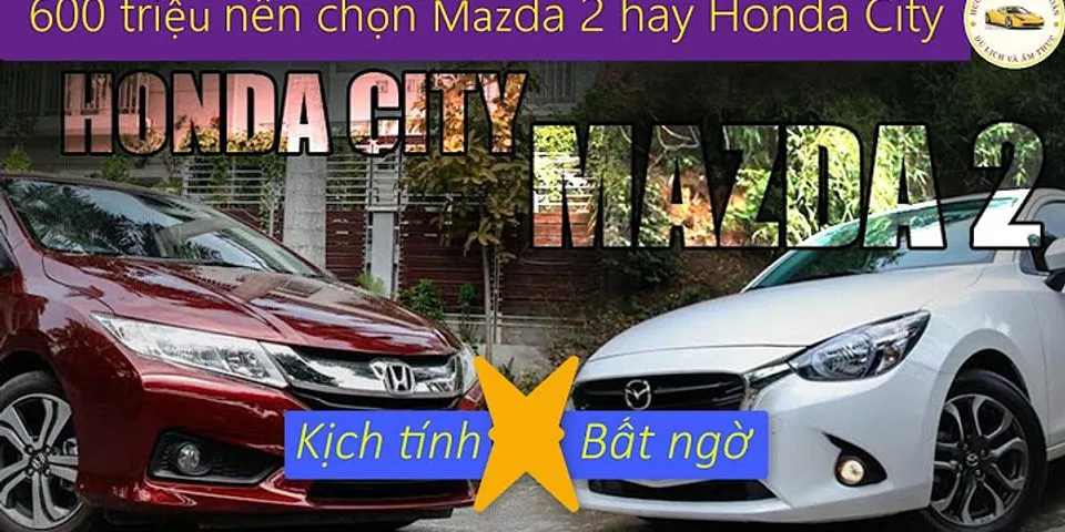 So sánh Mazda 2 và Vios 2020