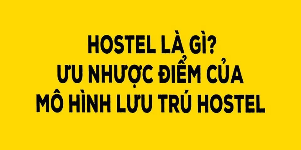 Sự khác nhau giữa hotel và hostel