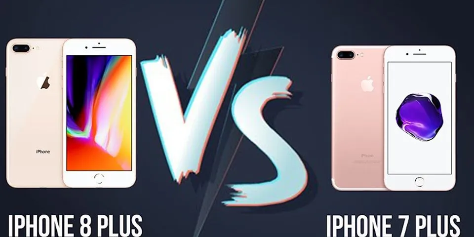 Sự khác nhau giữa iPhone 7 và iPhone 8
