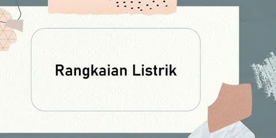 Suatu rangkaian listrik yang memiliki cabang disebut rangkaian