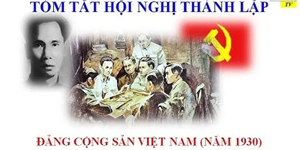 Tại sao Hội nghị thành lập Đảng Cộng sản Việt Nam lại diễn ra ở Hồng Kông