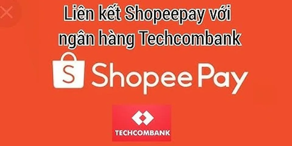 Tại sao không liên kết được ví AirPay với Techcombank