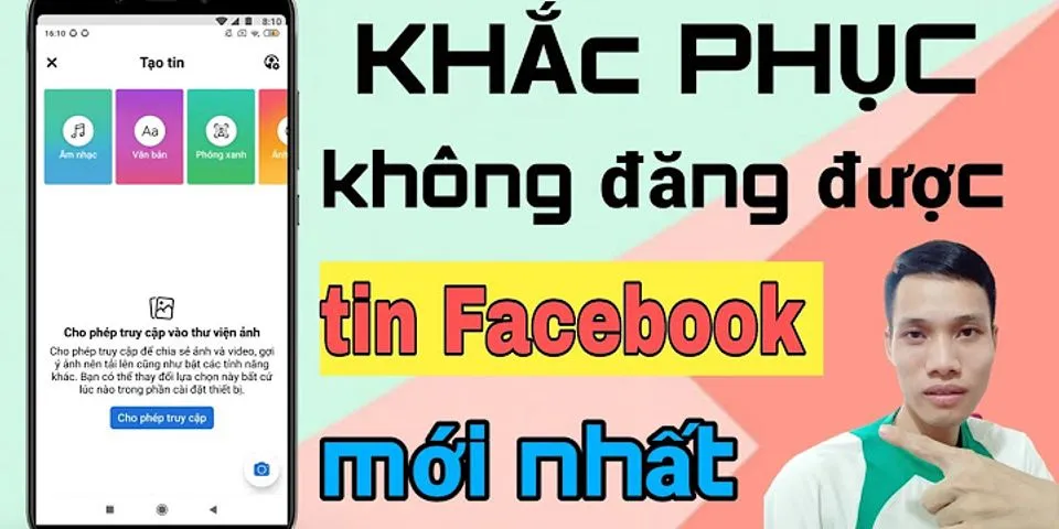 Tại sao không xem được tin trên Facebook