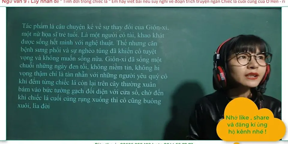 Tại sao nhân vật Giôn-xi lại nghĩ rằng khi chiếc la cuối cùng rụng xuống là lúc đó cô sẽ ra đi