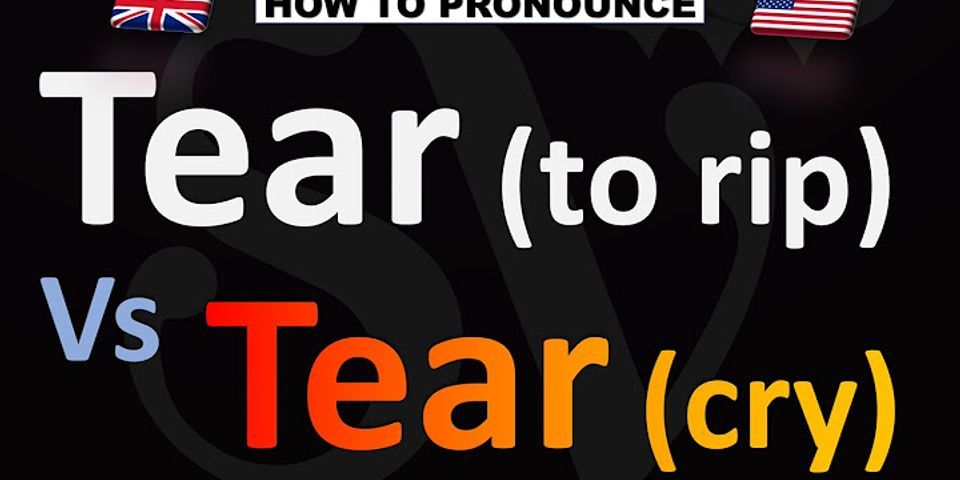 Tear là gì