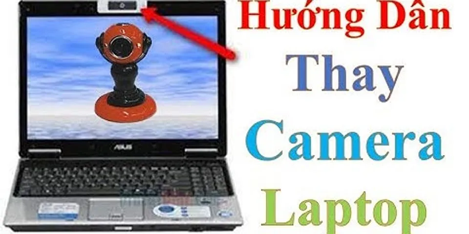 Thay camera laptop bao nhiêu tiền