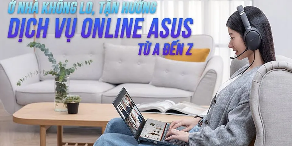 Thời gian bảo hành laptop ASUS