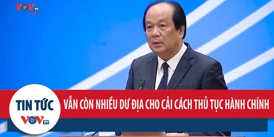 Thực trạng cải cách thủ tục hành chính ở Việt Nam