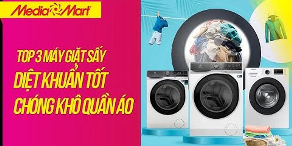 Top máy giặt sấy tốt nhất 2021