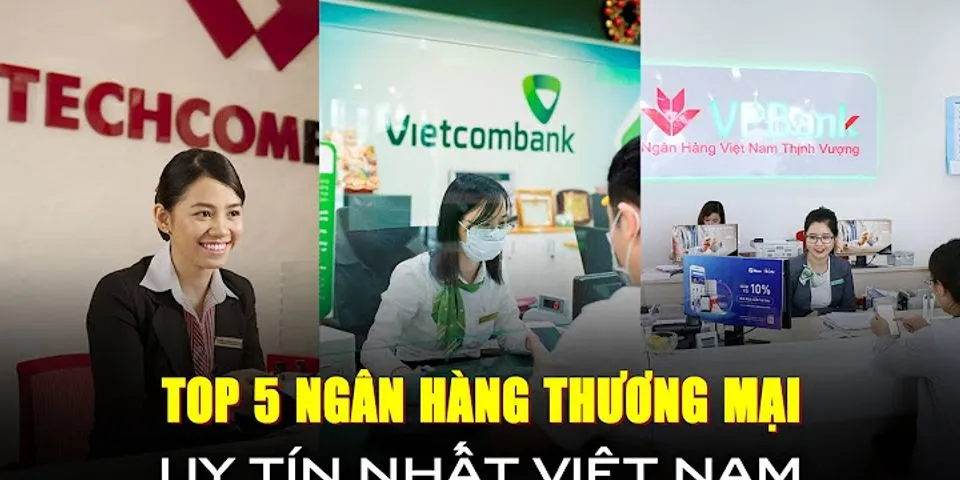 Top the ngân hàng tốt nhất Việt Nam