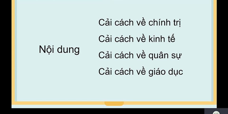 Trình bày những cải cách của Minh Trị Duy Tân 1868