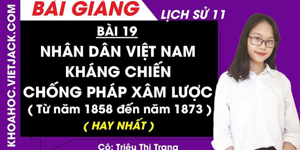 Vì sao thực dân Pháp chọn Đà Nẵng làm nơi tấn công đầu tiên Lịch sử 8