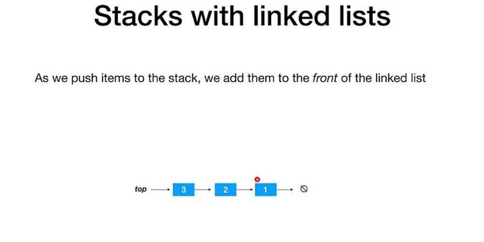 What are the advantages of linked list implementation of stacks & queues over array implementation?