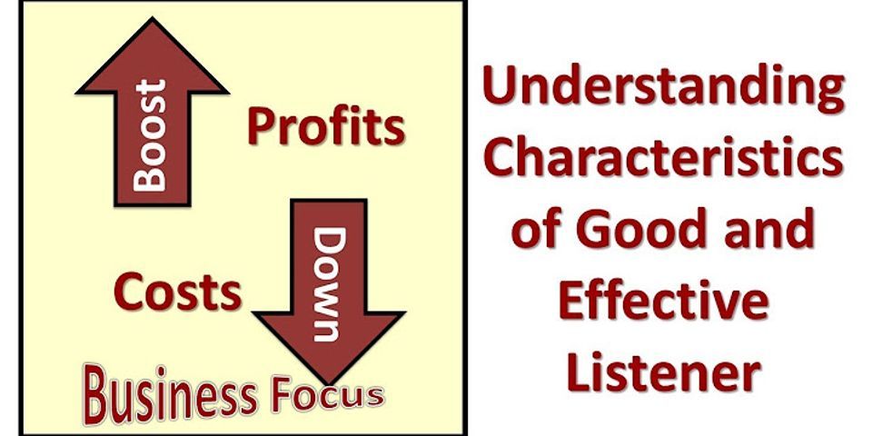 What are the characteristics of focused effective listeners?