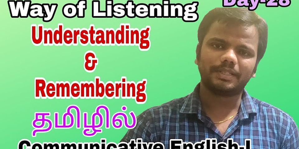 What are the receiving and remembering in listening?