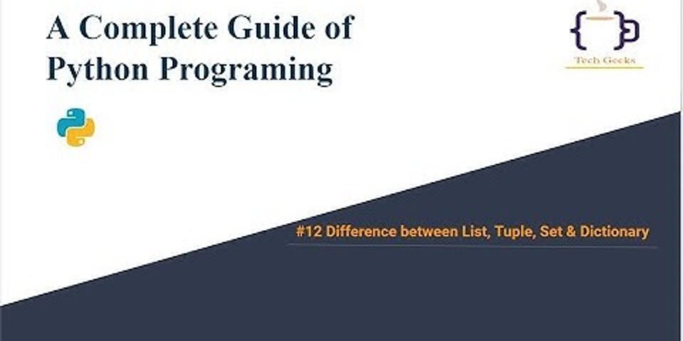 what-are-the-similarities-and-differences-of-list-dictionary-and-tuple