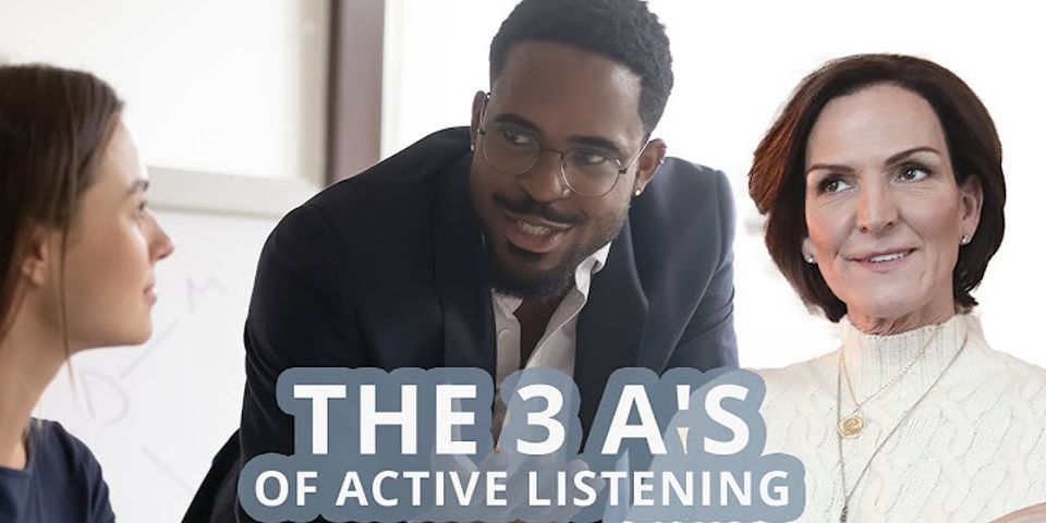 What are three main reasons for using active listening?