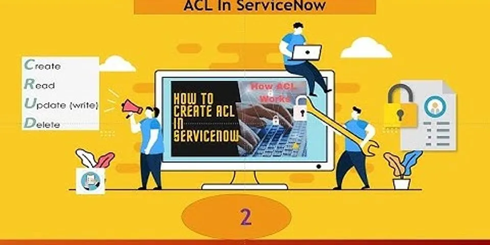 what-is-an-access-control-list-acl-in-servicenow